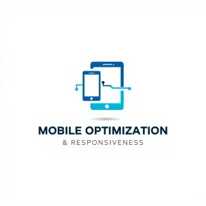 Mobile Optimization & Responsiveness
